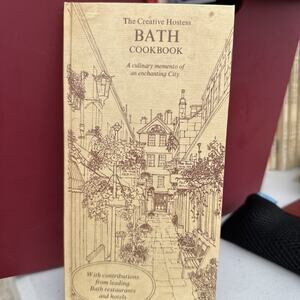 Creative Hostess BATH Cookbook a Culinary Momento